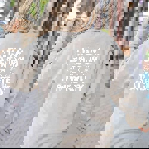 Its a Good Day To Write An Essay English Teacher Women&#x27;s Sweatshirt Back Print - teacherstshirts.com