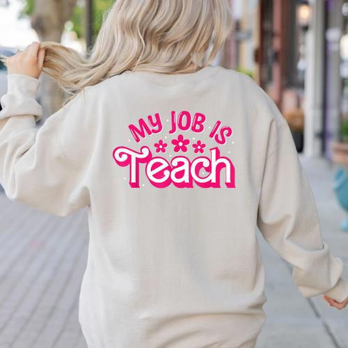 My Job Is Teach Pink Retro Female Teacher Life Women Women's Sweatshirt Back Print - teacherstshirts.com AU