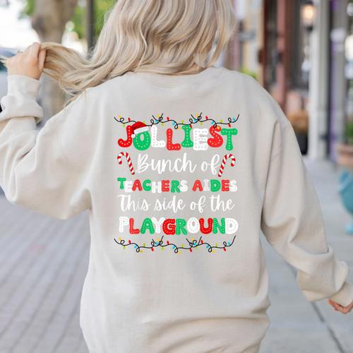 Jolliest Bunch Of Teachers Aides This Side Of The Playground Women's Sweatshirt Back Print - teacherstshirts.com AU
