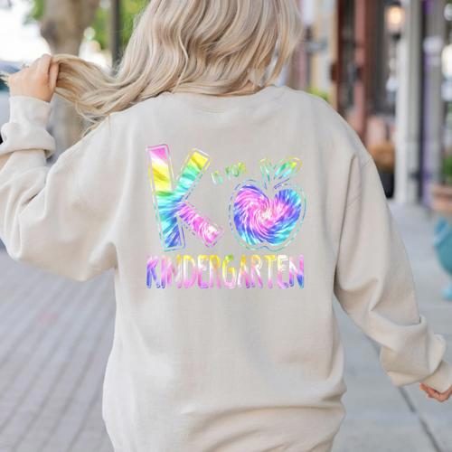 K Is For Kindergarten Teacher Tie Dye Back To School Kinder Women's Sweatshirt Back Print - teacherstshirts.com CA