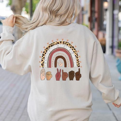 Be Kind Hand-Talking Teacher Artist ASL Women's Sweatshirt Back Print - teacherstshirts.com