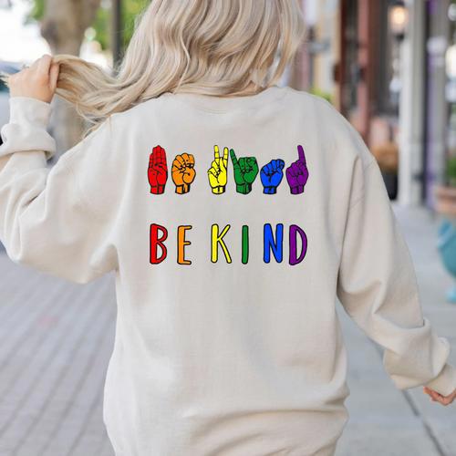 Be Kind Pride Sign Language Rainbow Teachers Interpreter ASL Women's Sweatshirt Back Print - teacherstshirts.com UK