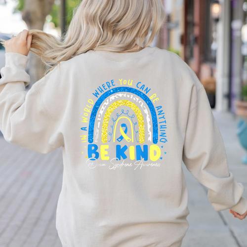 Be Kind Rainbow Down Syndrome Awareness Teacher Blue Yellow Women's Sweatshirt Back Print - teacherstshirts.com UK