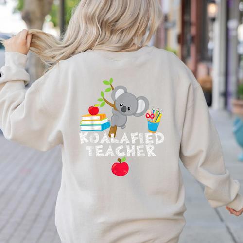 Koalafied Teacher Proud School Teacher Koala Cute T-Shirt Women's Sweatshirt Back Print - teacherstshirts.com UK