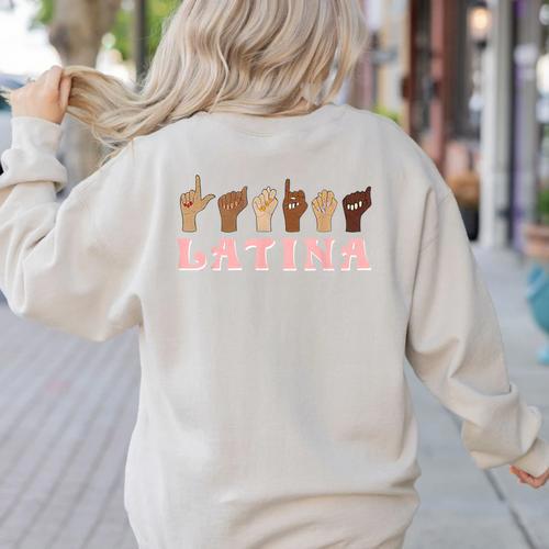 Latina ASL American Sign Language Latina Power ASL Teacher Women's Sweatshirt Back Print - teacherstshirts.com