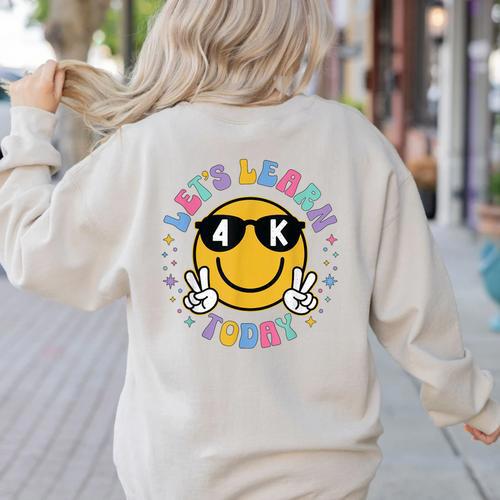 Lets Learn Today Shirt Smile Face 4K Teacher Back To School Women's Sweatshirt Back Print - teacherstshirts.com UK