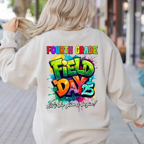 Let The Games Begin Fourth Grade Field Day 2025 Teacher Kid Women's Sweatshirt Back Print - teacherstshirts.com UK
