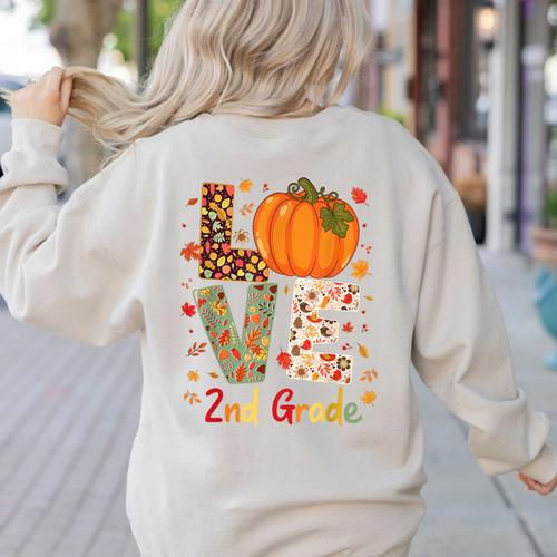 Love 2nd Grade Happy Fall Thanksgiving For 2nd Teacher For Men Women Girls Kids Women's Sweatshirt Back Print - teacherstshirts.com DE
