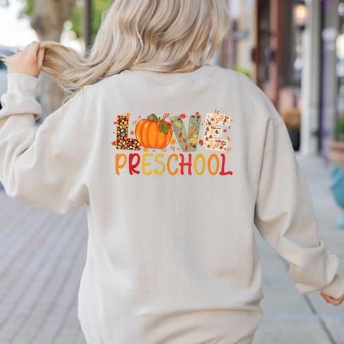 Love Preschool Happy Fall Thanksgiving Women Teacher Women's Sweatshirt Back Print - teacherstshirts.com