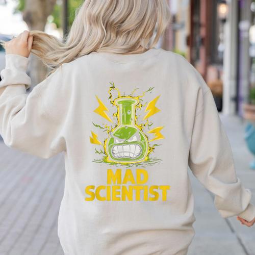 Mad Scientist Kids Youth Adult Science Teacher Chemistry Women's Sweatshirt Back Print - teacherstshirts.com
