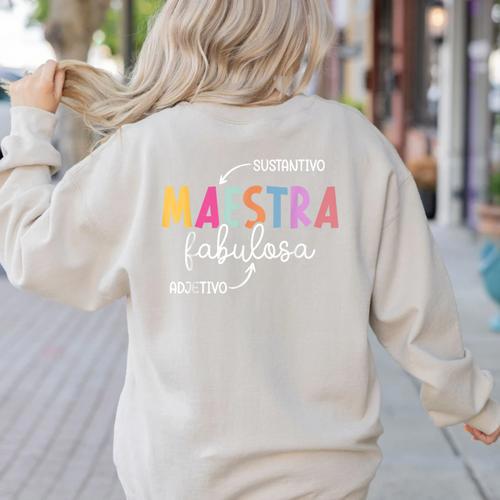 Maestra Fabulosa Maestra De EspañOl Spanish Teacher Women's Sweatshirt Back Print - teacherstshirts.com AU