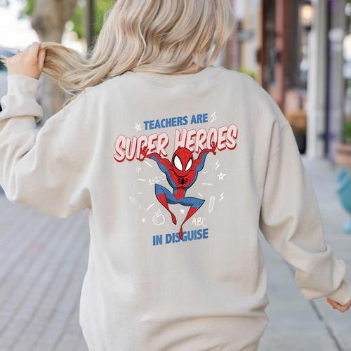 Marvel Spider-Man Teachers Are Super Heroes Women's Sweatshirt Back Print - teacherstshirts.com AU