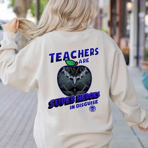 Marvel Teachers Are Super Heroes In Disguise Panther Women's Sweatshirt Back Print - teacherstshirts.com AU