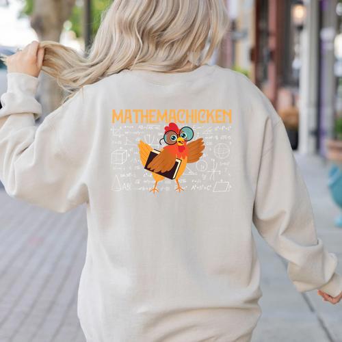 Math Nerd The Mathemachicken a Math Teacher Women's Sweatshirt Back Print - teacherstshirts.com CA