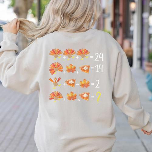 Math Number Thanksgiving Count Answer Pie Turkey Teacher Women's Sweatshirt Back Print - teacherstshirts.com