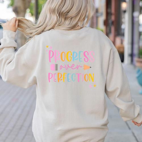 Motivational Progress Over Perfection Back To School Teacher Women's Sweatshirt Back Print - teacherstshirts.com UK