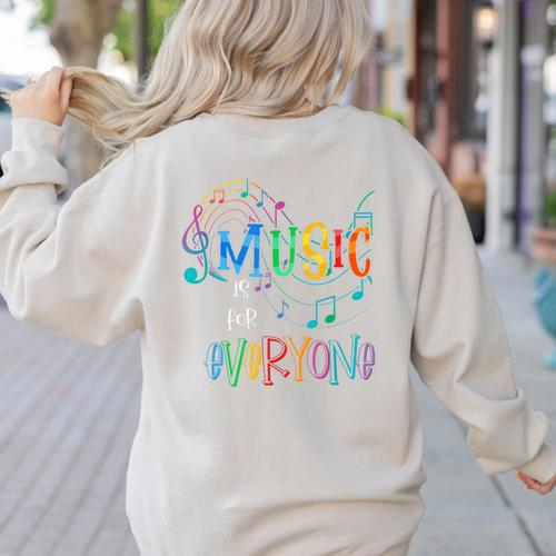 Music Is For Everyone Love For Music Teachers Women's Sweatshirt Back Print - teacherstshirts.com AU