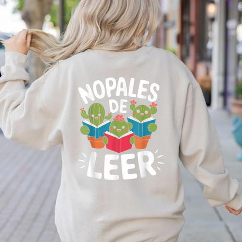 Nopales De Leer Bilingual Teacher Maestra Spanish Teacher Women's Sweatshirt Back Print - teacherstshirts.com UK