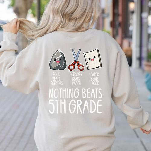 Nothing Beats 5th Grade Back To School Kids Teachers Women's Sweatshirt Back Print - teacherstshirts.com AU
