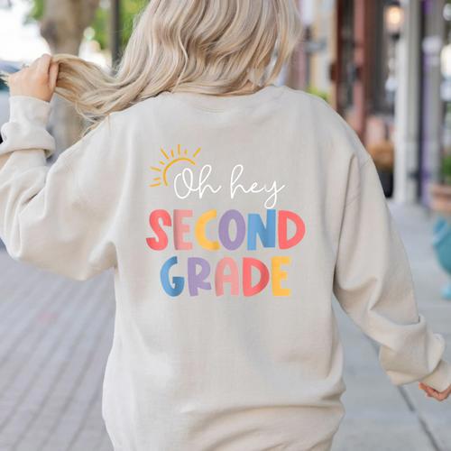 Oh Hey Second Grade First Day Of Teacher Girls Boys Kids Women's Sweatshirt Back Print - teacherstshirts.com AU