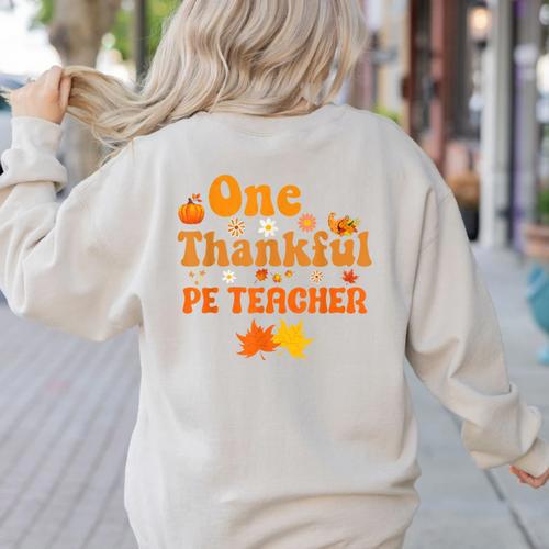 One Thankful PE Teacher Thanksgiving Fall Autumn Groovy Women's Sweatshirt Back Print - teacherstshirts.com AU