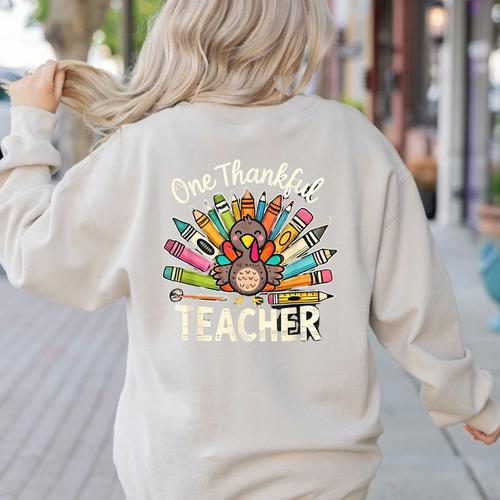 One Thankful Teacher Cute Thanksgiving Turkey School Women's Sweatshirt Back Print - teacherstshirts.com AU