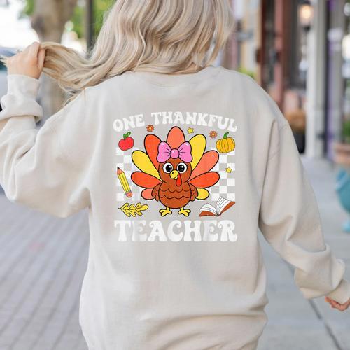 One Thankful Teacher Turkey Thanksgiving Teaching Women's Sweatshirt Back Print - teacherstshirts.com AU
