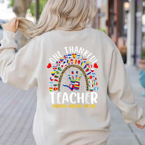 Hispanic Heritage Month One Thankful Teacher Rainbow Women's Sweatshirt Back Print - teacherstshirts.com AU