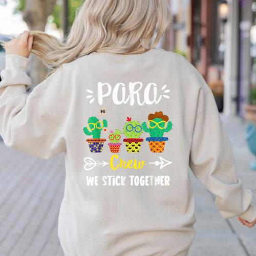 PARA Crew School Cactus Team PARA Teacher Squad For Men Women Kids Women's Sweatshirt Back Print - teacherstshirts.com