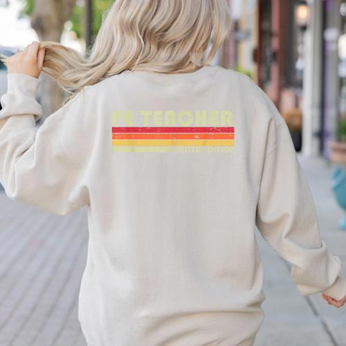 PE TEACHER Job Title Profession Birthday Worker Idea Women's Sweatshirt Back Print - teacherstshirts.com CA
