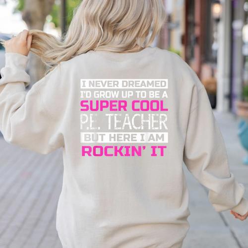 PE Teacher Shirt Physical Education Teacher Women's Sweatshirt Back Print - teacherstshirts.com UK