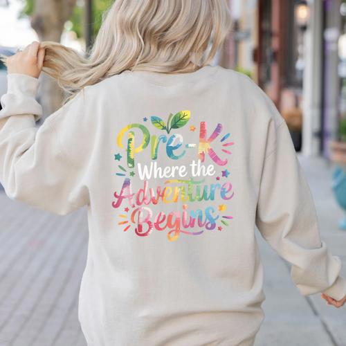 Pre-K Where The Adventure Begins Preschool Teachers Students Women's Sweatshirt Back Print - teacherstshirts.com