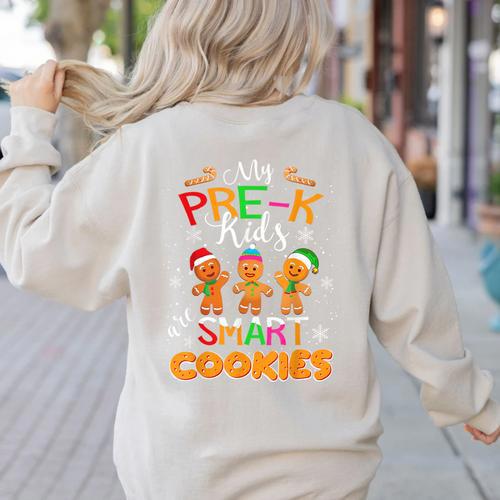 My Pre-K Kids Are Smart Cookies Christmas Teacher Women's Sweatshirt Back Print - teacherstshirts.com DE