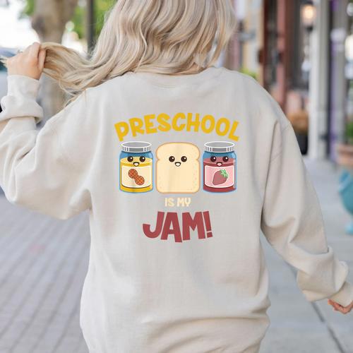 Preschool Is My Jam Teacher Shirt Women's Sweatshirt Back Print - teacherstshirts.com