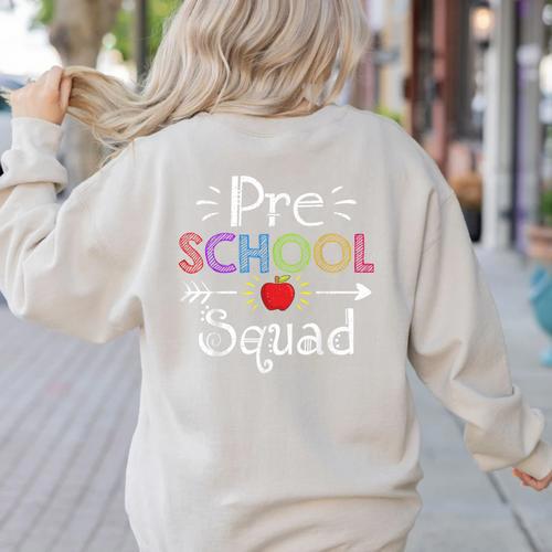 Preschool Squad Preschool Teacher Student Women's Sweatshirt Back Print - teacherstshirts.com AU