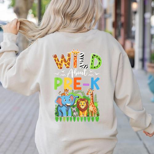 Preschool Teacher Kids Back To School Wild About Pre-K Women's Sweatshirt Back Print - teacherstshirts.com CA