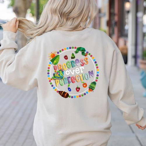 Progress Over Perfection Caterpillar Back To School Teacher Women's Sweatshirt Back Print - teacherstshirts.com DE