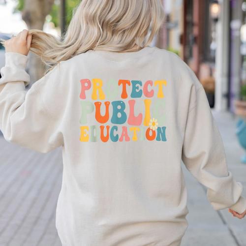 Protect Public Education Public Teacher School Women's Sweatshirt Back Print - teacherstshirts.com UK