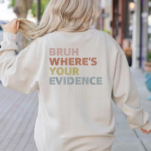 Prove It Cite Your Evidence English Teachers Day Women's Sweatshirt Back Print - teacherstshirts.com DE