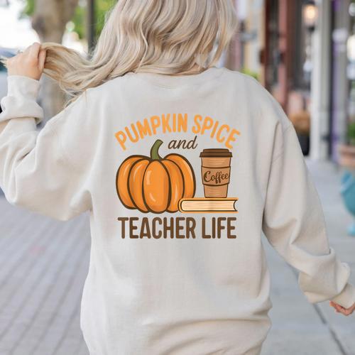 Pumpkin Spice And Teacher Life Halloween Teacher Women's Sweatshirt Back Print - teacherstshirts.com AU