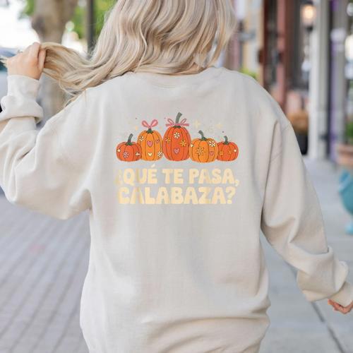 Que Pasa Calabaza Spanish Teacher Bilingual Pumpkin Women Women's Sweatshirt Back Print - teacherstshirts.com CA