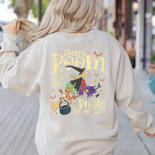 There's Room On My Broom For You Too Teacher Halloween Women's Sweatshirt Back Print - teacherstshirts.com