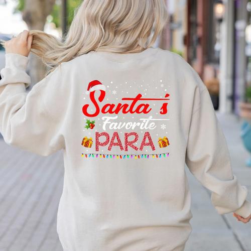 Santa's Favorite Para Christmas Paraprofessional Teacher Women's Sweatshirt Back Print - teacherstshirts.com UK