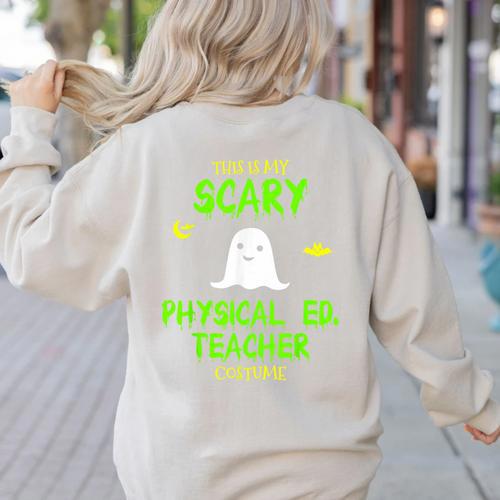 Scary Physical Education Ed Teacher Costume Halloween Easy Women's Sweatshirt Back Print - teacherstshirts.com CA