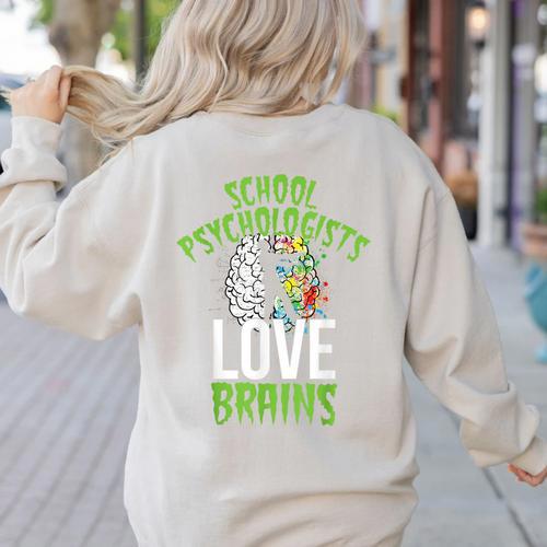 School Psychologists Love Brains Halloween Teacher Counselor Women's Sweatshirt Back Print - teacherstshirts.com