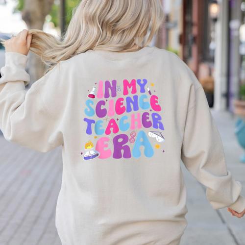 In My Science Teacher Era Teacher Women's Sweatshirt Back Print - teacherstshirts.com AU