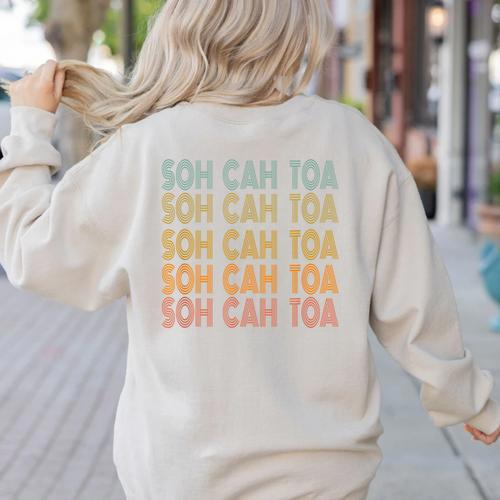 SOH CAH TOA SOHCAHTOA Trigonometry Math Parody Teacher Men Women Kids Women's Sweatshirt Back Print - teacherstshirts.com CA