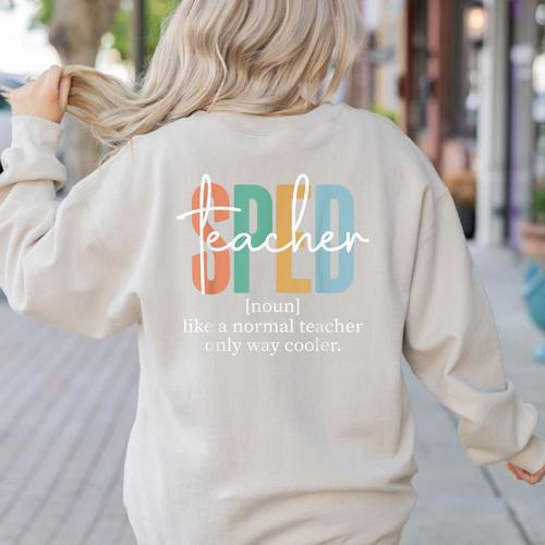 Special Education Sped Teacher Definition For Women & Men Women's Sweatshirt Back Print - teacherstshirts.com