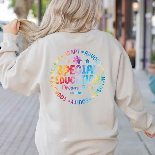 Special Education Squad Dream Team SPED Teacher Back School Women's Sweatshirt Back Print - teacherstshirts.com