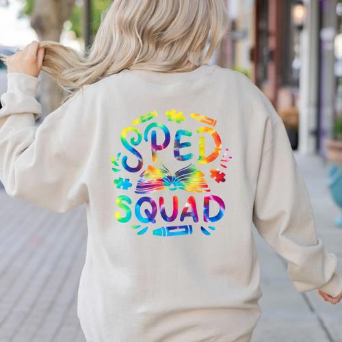 Special Education Teacher Sped Squad SPED Teacher Tie Dye Women's Sweatshirt Back Print - teacherstshirts.com DE